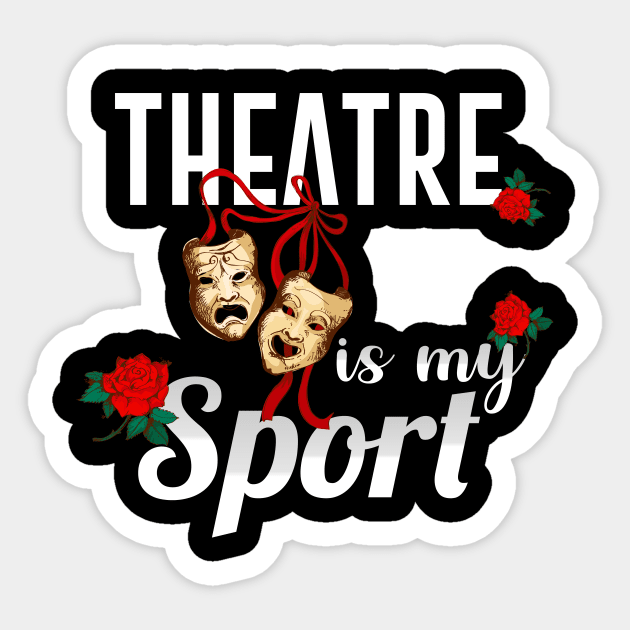 Theatre Is My Sport Sticker by amalya